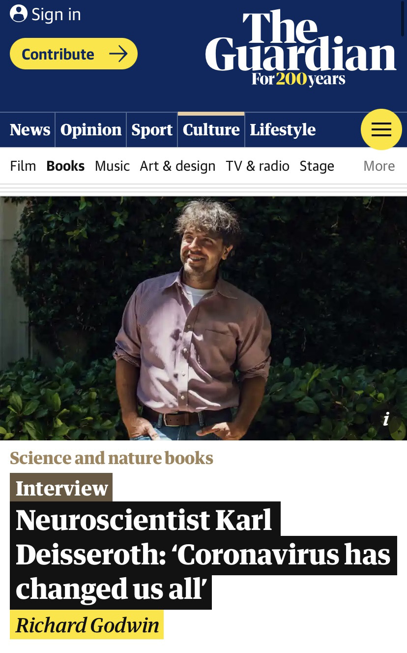 A man standing outside in a garden above a headline that reads "Neuroscientist Karl Deisseroth: ‘Coronavirus has changed us all’"