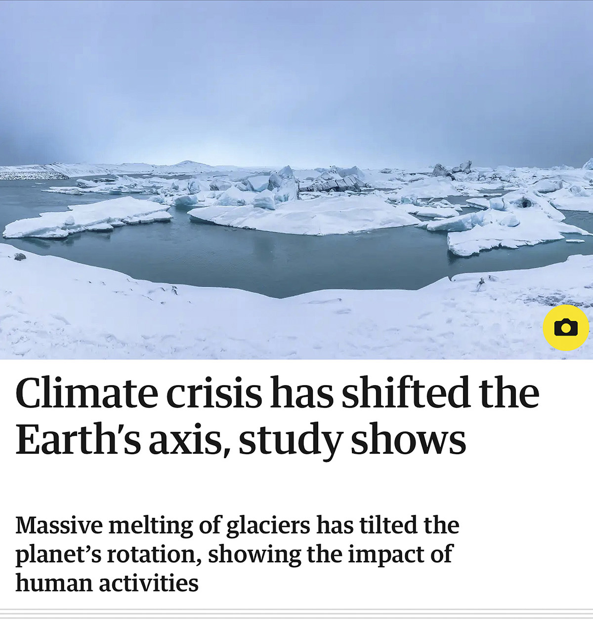 An icy snowy landscape below a headline that reads "Climate crisis has shifted the Earth’s axis, study shows"