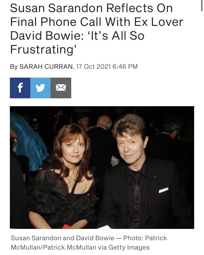 Susan Sarandon and David Bowie below a headline that reads "Susan Sarandon Reflects on Final Phone Call with Ex-Lover David Bowie: ‘It’s All So Frustrating’"