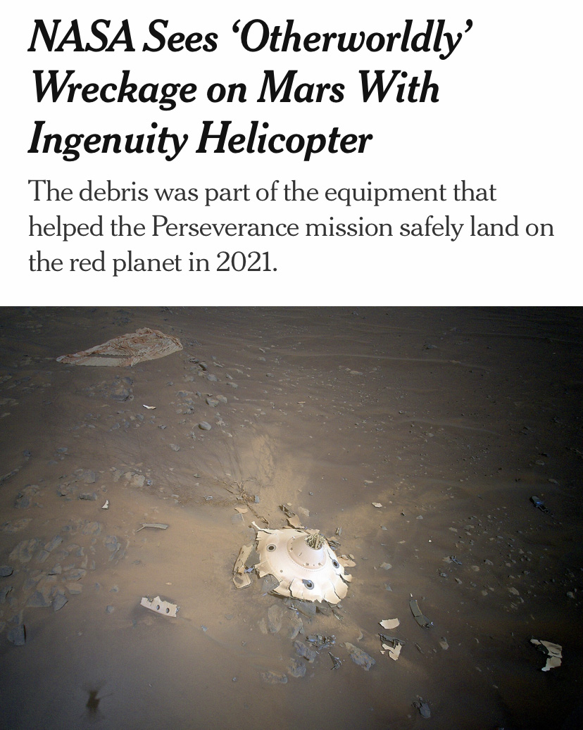 vehicle wreckage on Mars surface beneath a headline that reads "NASA Sees ‘Otherworldly’ Wreckage on Mars With Ingenuity Helicopter"