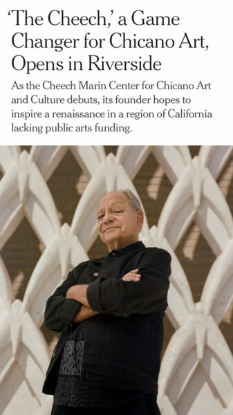 Cheech Marin dressed in black with his arms crossed striking a pose beneath a headline that reads "‘The Cheech,’ a Game Changer for Chicano Art, Opens in Riverside"
