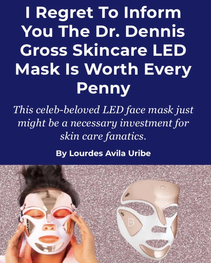 person trying on a futuristic looking face mask below a headline that reads "I Regret To Inform You The Dr. Dennis Gross Skincare LED Mask Is Worth Every Penny"