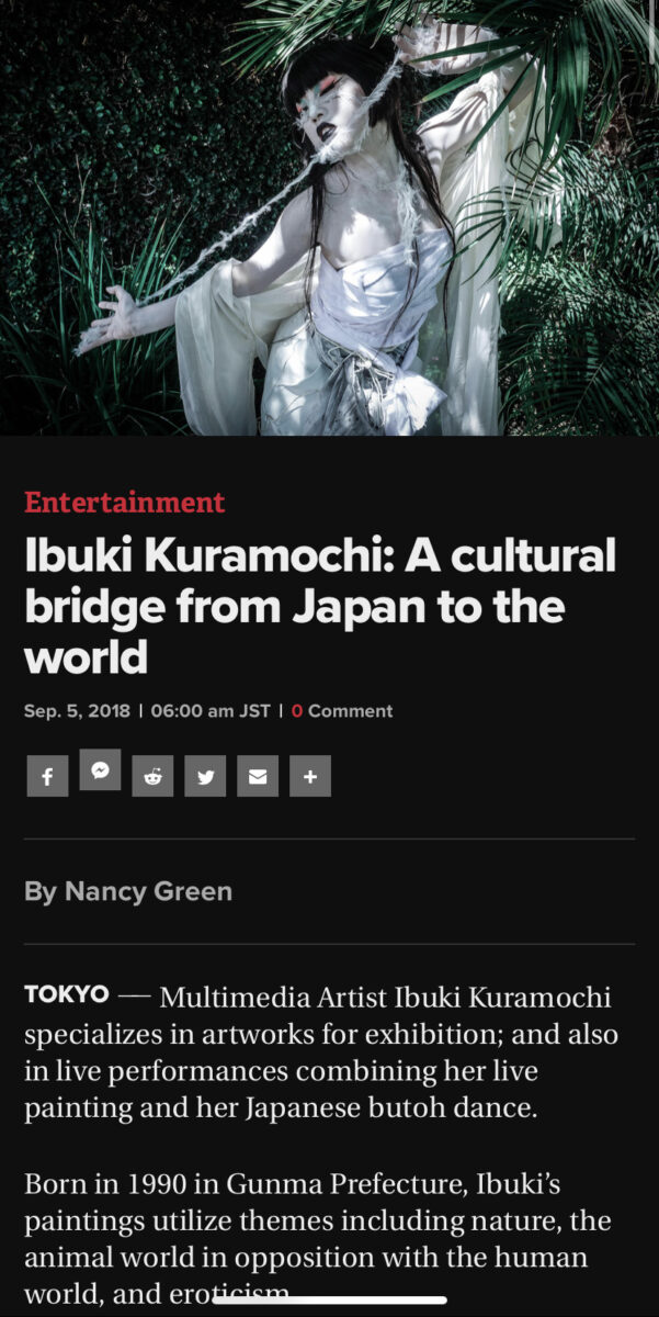 artist Ibuki Kuramochi performing a Butoh dance above a headline that reads "This is my last news share today. This is an article from before I moved to the US, in 2018, when I was featured in Japan Today, a major English-language media outlet in Japan. What does it mean to be a Cultural Bridge? I began to think about the otherness of my own existence in the United States. Japan is a country with a long tradition and culture. This tradition is rooted in essentialism, and this tradition is imbued with a long history of patriarchy. Tradition is part of Japan's identity, and I understand its artistry. However, traditional culture and today’s art have very different contexts. In 2019, an exhibition at the Aichi Triennale in Japan that curated only political works was cancelled due to right-wing repression. Threats were sent to the venue, including "bomb the exhibition" and "kill anyone involved in the exhibition." These social backgrounds are the reason why many Japanese artists (including younger ones) create works attributed to essentialism or attributed to subcultures such as animation. “The squeaky wheel gets oiled” describes American society, whereas the proverb "A nail that stands will be hammered down." describes Japanese society, which is a striking illustration of how different the social structures of Japan and the United States are. What does peace and silence mean? There are many reasons why Japanese society cannot permanently break away from essentialism. Language, religion, ethics, and environment, including the proverb mentioned earlier, build tradition and shape society. In a homogenized society, society is opinion and identity. In Japanese society, individual identity is completely opaque. When I participated in an online feminist talk in Japan, a Japanese feminist advised Japanese high school students, "You are still young. Study English and move abroad." These words sum it up.　 Once again I am confronting and critiquing my previous thinking attributed to essentialism. Now in 2022 the context of “Cultural Bridge” is constantly renewing and changing in my mind."