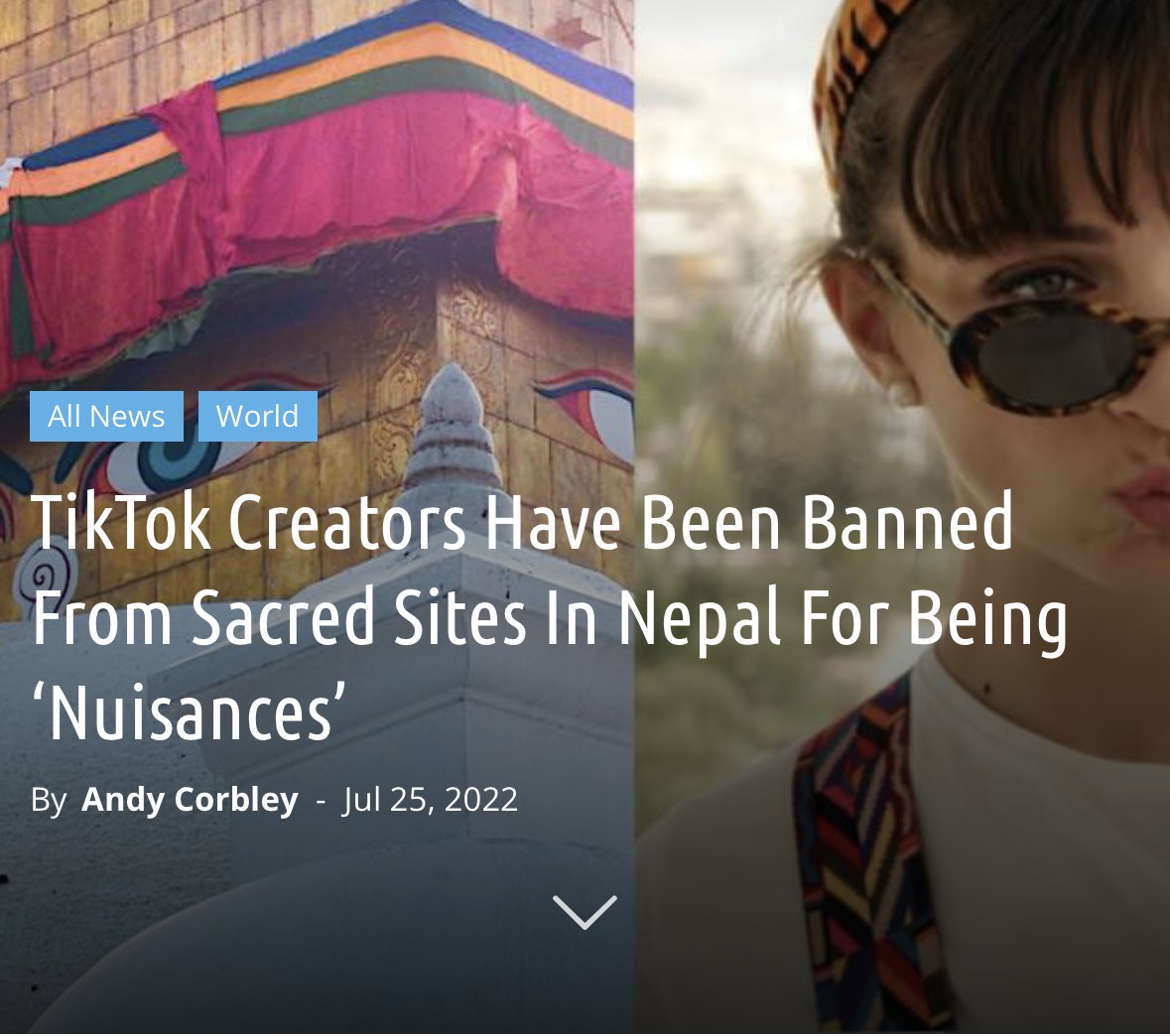 split screen of Nepalese historical site and an influencer girl in sunglasses with a headline in front that reads "Tik Tok Creators Have Been Banned From Sacred Sites In Nepal For Being ‘Nuisances’"