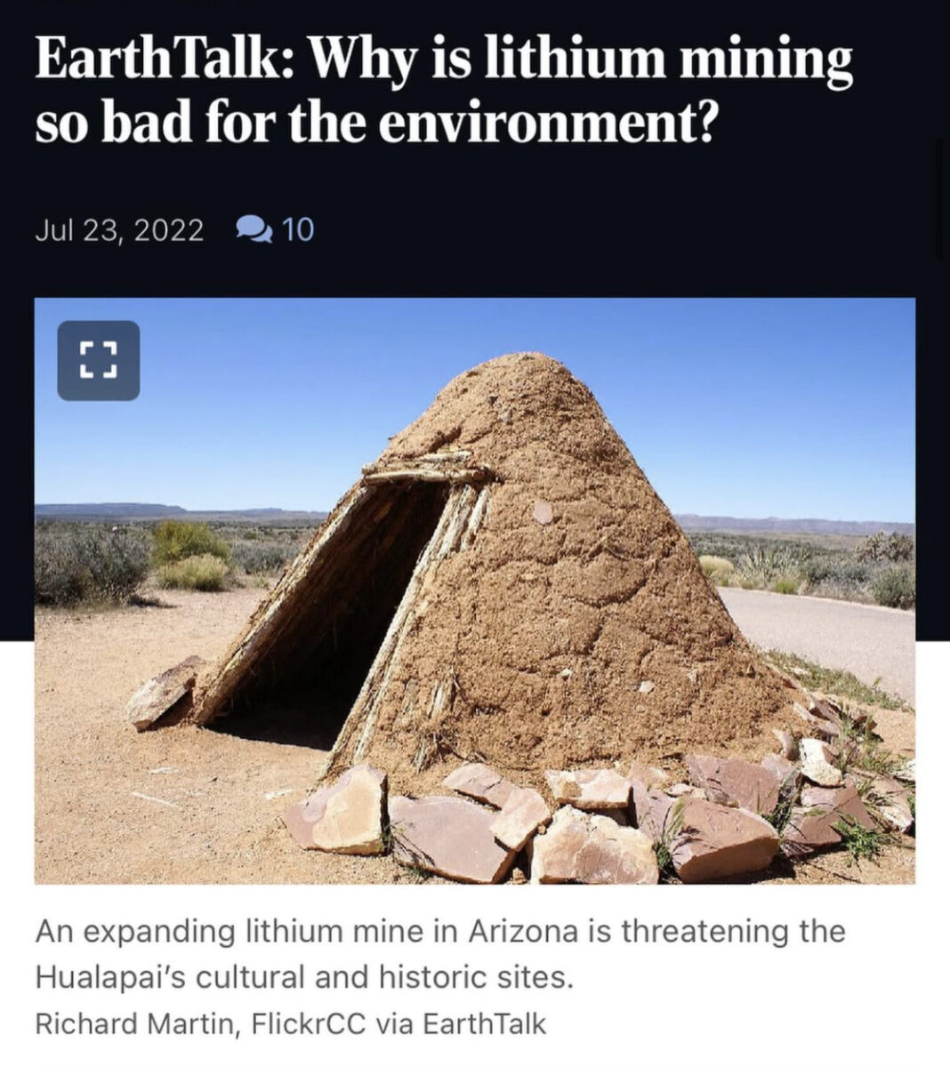a Hualapai wikiup in the desert beneath a headline that reads "EarthTalk: Why is lithium mining so bad for the environment?"