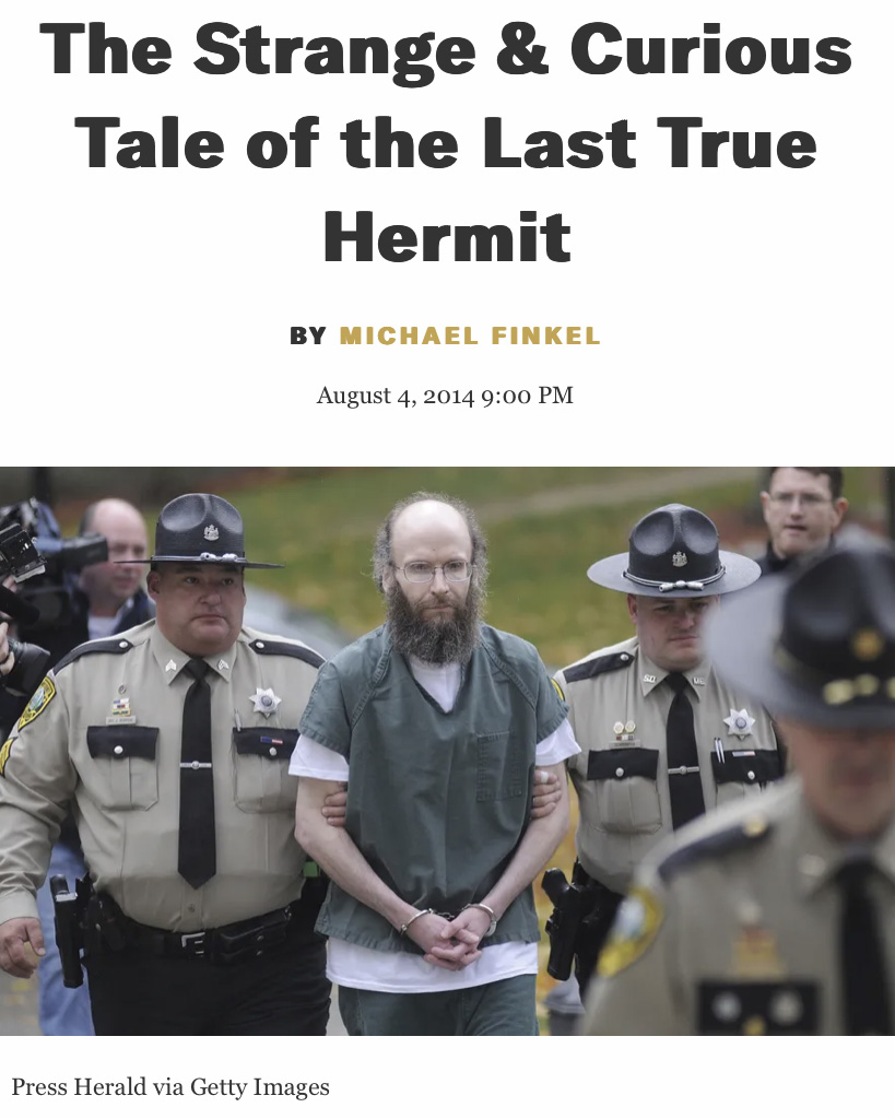 the "last hermit" Christopher Thomas Knight beneath a headline that reads "The Strange & Curious Tale of the Last True Hermit"
